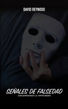 SEÑALES DE FALSEDAD