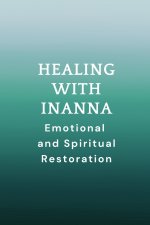 Healing with Inanna