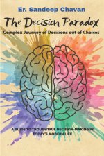 THE DECISION PARADOX