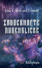 Zauberhafte Augenblicke