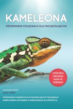 KAMELEON PRZEWODNIK PIELĘGNACJI DLA POCZĄTKUJĄCYCH