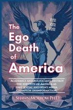 The Ego Death of America