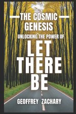 The Cosmic Genesis