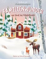 Familienwunder am Haus im Winterwald