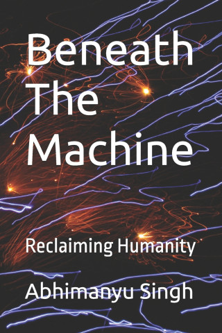 Beneath The Machine