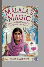 MALALA'S MAGIC