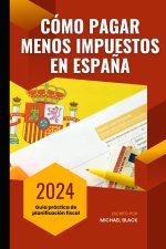 Cómo pagar menos impuestos en España