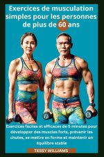 Exercices de musculation simples pour les personnes de plus de 60 ans