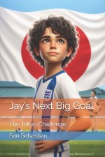 Jay's Next Big Goal