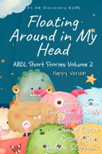 Floating Around In My Head Vol 2 (Nappy Version)