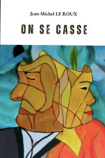 ON SE CASSE