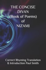 THE CONCISE DIVAN (Book of Poems) of NIZAMI