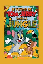 Le Voyage De Tom et Jerry Dans La Jungle
