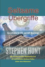 Seltsame Übergriffe
