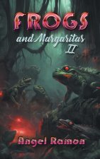Frogs and Margaritas 2