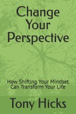 Change Your Perspective
