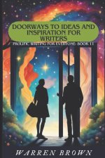 Doorways to Ideas and Inspiration for Writers