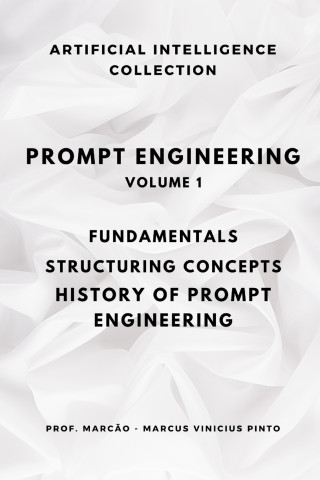 PROMPT ENGINEERING VOLUME 1