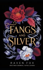 Fangs and Silver