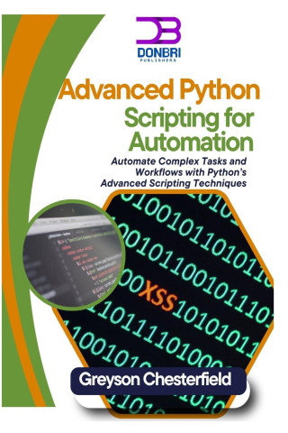 ADVANCED PYTHON SCRIPTING FOR AUTOMATION