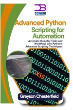 ADVANCED PYTHON SCRIPTING FOR AUTOMATION