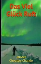 Das Viel Glück Ruft