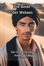 Die Reise der Weisen