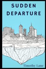 Sudden Departure