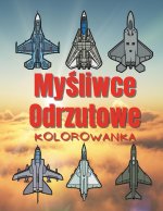 Myśliwce Odrzutowe Kolorowanka