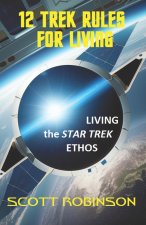 12 Trek Rules for Living
