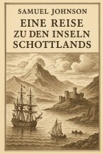 Eine Reise zu den Inseln Schottlands
