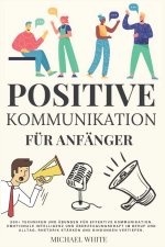 Positive Kommunikation für Anfänger