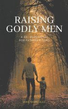 Raising Godly Men