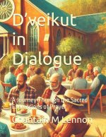 D'veikut in Dialogue