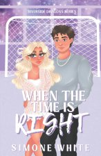When The Time Is Right