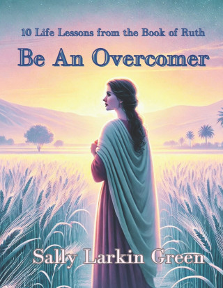 Be An Overcomer