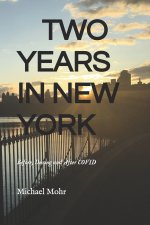 TWO YEARS IN NEW YORK