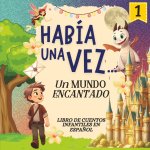 Había una Vez...Un Mundo Encantado Serie 1