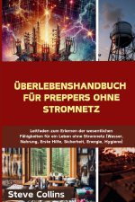 Überlebenshandbuch für Preppers ohne Stromnetz