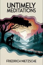 Untimely Meditations