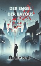DER ENGEL DER BAYOUS
