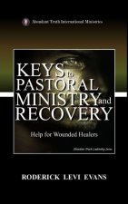 Keys to Pastoral Ministry and Recovery