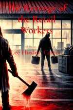The Revenge of the Retail Workers