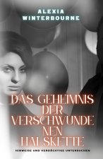 Das Geheimnis der verschwundenen Halskette