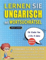 LERNEN SIE UNGARISCH MIT WORTSUCHRÄTSEL FÜR KINDER VON 6 BIS 8 JAHRE - Entdecken Sie, Wie Sie Ihre Fremdsprachenkenntnisse Mit Einem Lustigen Vokabelt