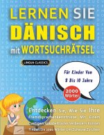 LERNEN SIE DÄNISCH MIT WORTSUCHRÄTSEL FÜR KINDER VON 8 BIS 10 JAHRE - Entdecken Sie, Wie Sie Ihre Fremdsprachenkenntnisse Mit Einem Lustigen Vokabeltr