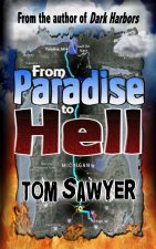 From Paradise to Hell