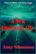 A New Unwritten Life