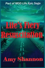 Life's Fiery Resuscitation