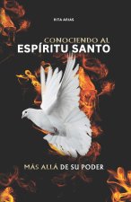 CONOCIENDO AL ESPÍRITU SANTO